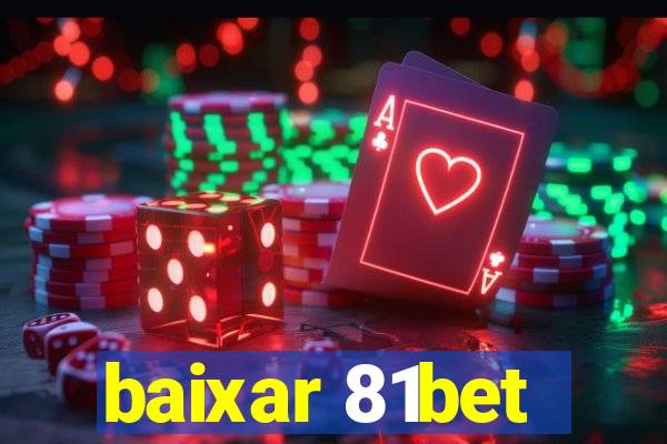 baixar 81bet